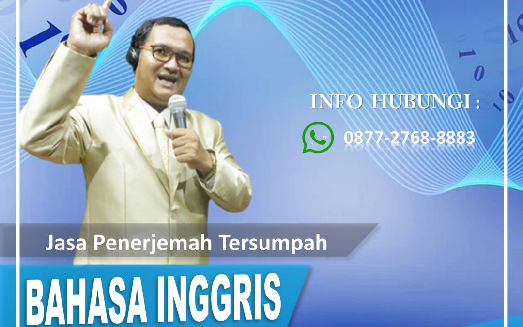 Informasi  Jasa Penerjemah Tersumpah Visa Bahasa Asing Terpercaya di Ciluar Bogor Hubungi 0877 2768 8883