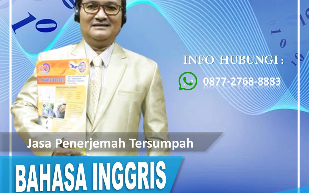 Informasi  Jasa Penerjemah Tersumpah Visa Bahasa Asing Profesional di Taman Sari Jakarta Barat Hubungi 0877 2768 8883