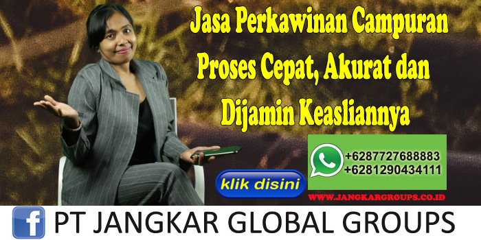 Pengurusan Dokumen Perkawinan Campuran Berpengalaman di Cipeucang Kabupaten Bogor