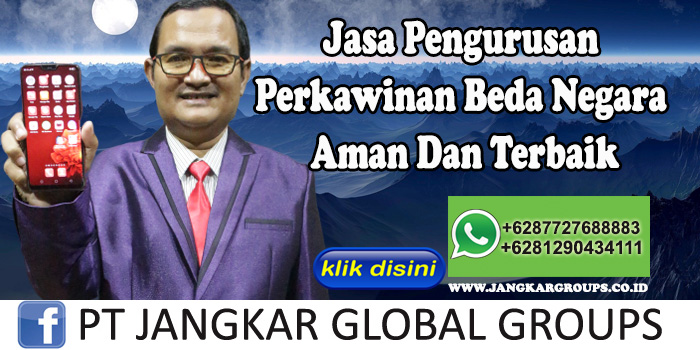 Jasa Urus Perkawinan Campuran Beda Negara Profesional di Lebong