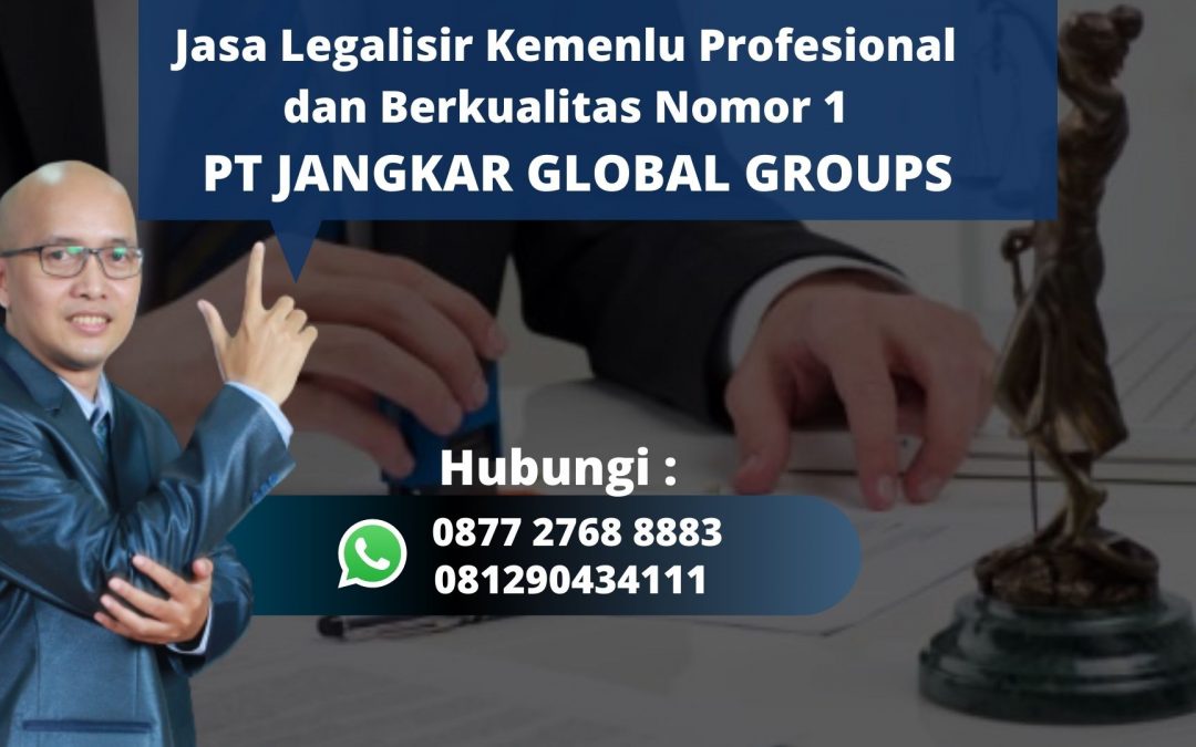 Biro Jasa Legalisir Kemenlu Terbaik Berpengalaman di Kaliabang Tengah Bekasi, Hubungi 0877 2768 8883