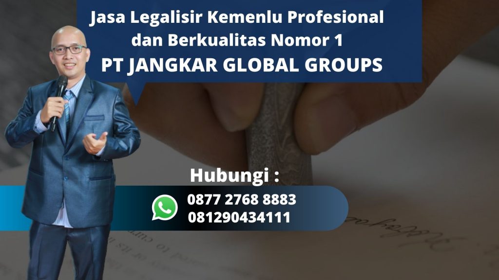 Jasa Legalisir Kemenlu Profesional dan Berkualitas Krendang Jakarta Barat