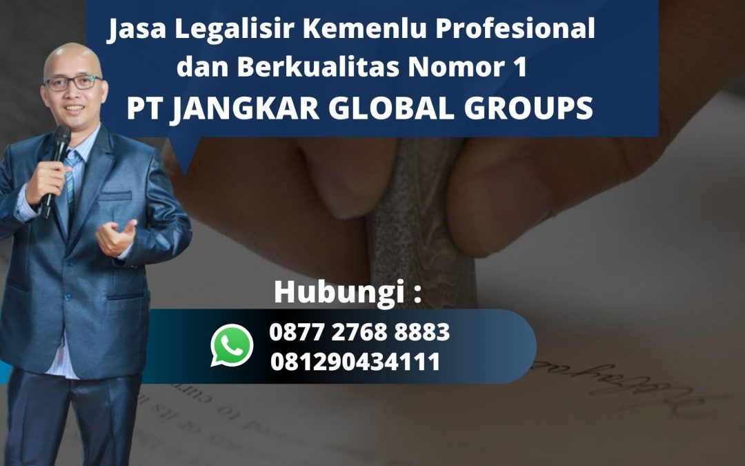 Jasa Legalisir Kemenlu Berpengalaman di Cikarang Barat Bekasi, Hubungi 0877 2768 8883