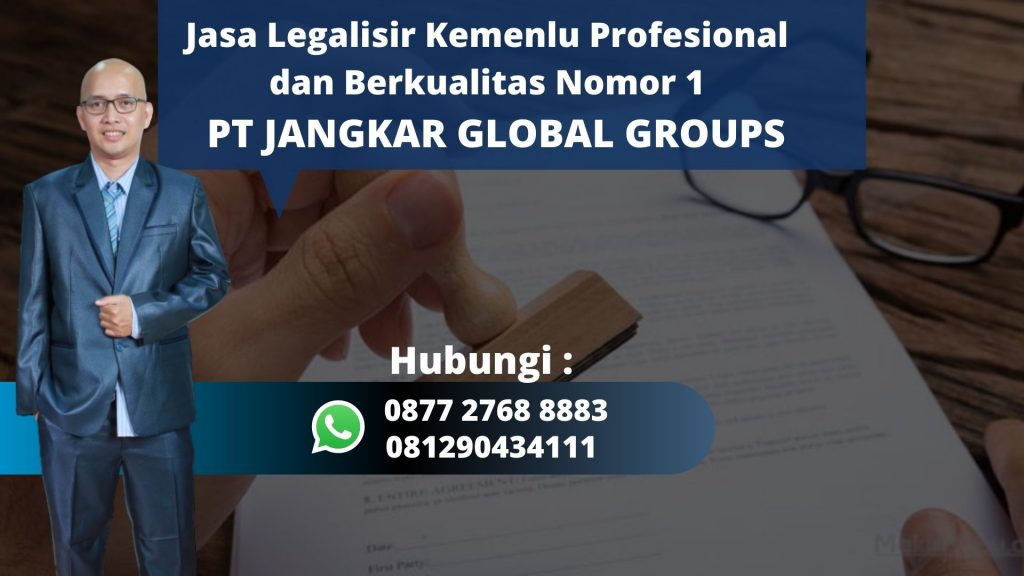 Jasa Legalisir Kemenlu Profesional dan Berkualitas Grogol Selatan Jakarta Selatan