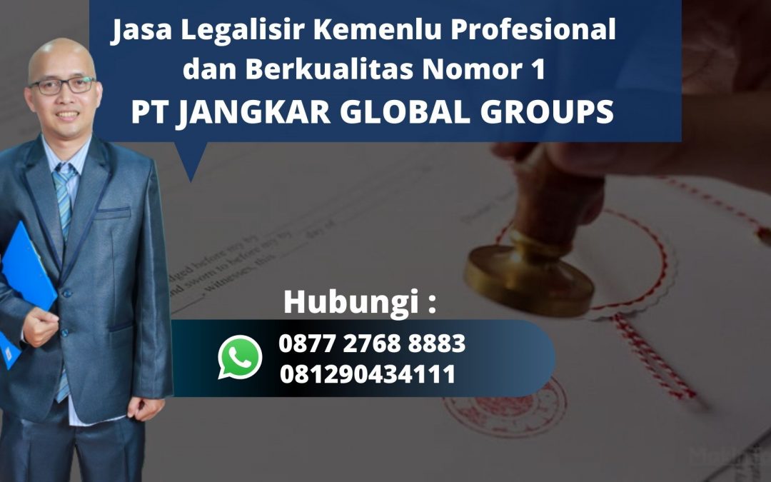 Jasa Legalisir Kemenlu Terbaik Berpengalaman di Intan Jaya, Hubungi 0877 2768 8883