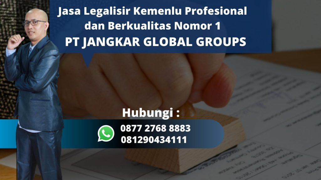 Jasa Legalisir Kemenlu Profesional dan Berkualitas Semplak Bogor