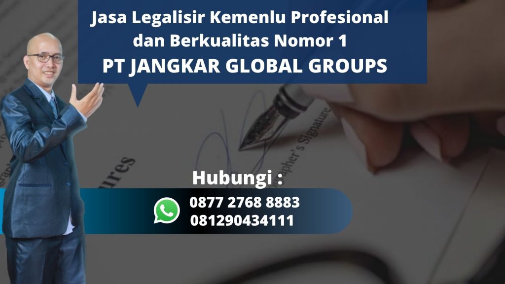 Jasa Legalisir Kemenlu Profesional dan Berkualitas Semplak Bogor