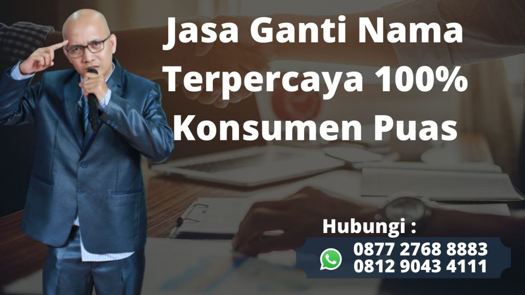 TLP/WA 0877-2768-8883 jasa ganti nama melayani Pakuhaji Tangerang, Layanan Cepat Terpercaya