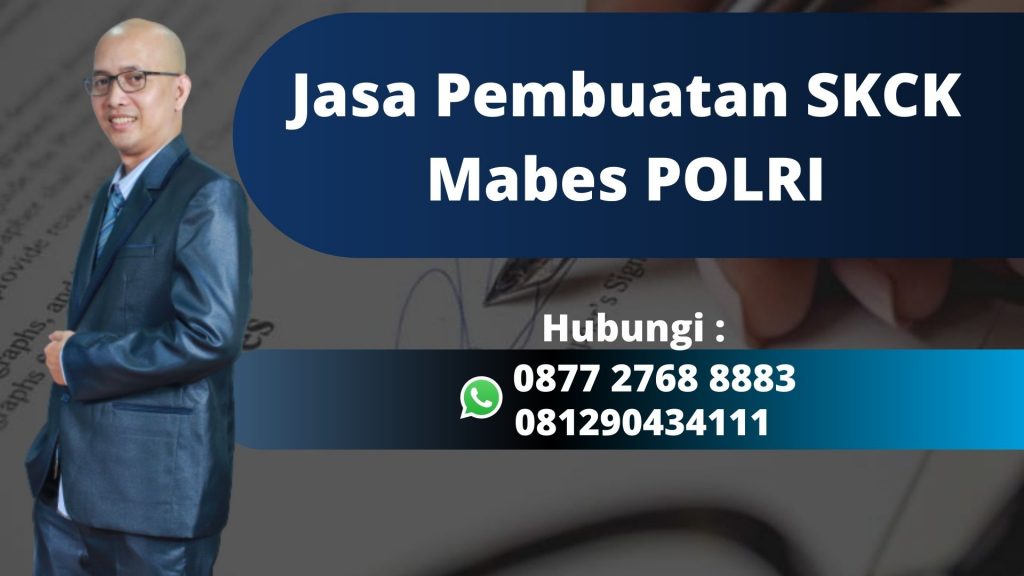 Jasa Pembuatan SKCK Mabes POLRI Siap Melayani di Wonosobo Mudah, Murah, dan Anti Repot WA 0877 2768 8883